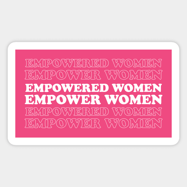 Empower Women Magnet by Art Additive